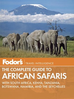 cover image of Fodor's the Complete Guide to African Safaris